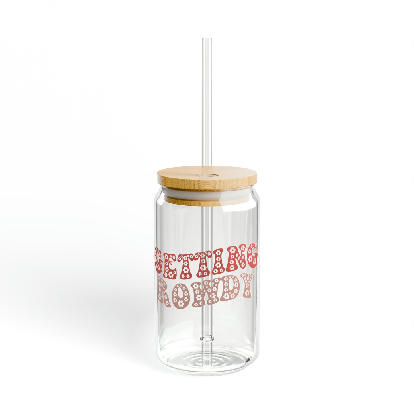 Getting Rowdy 16oz Glass