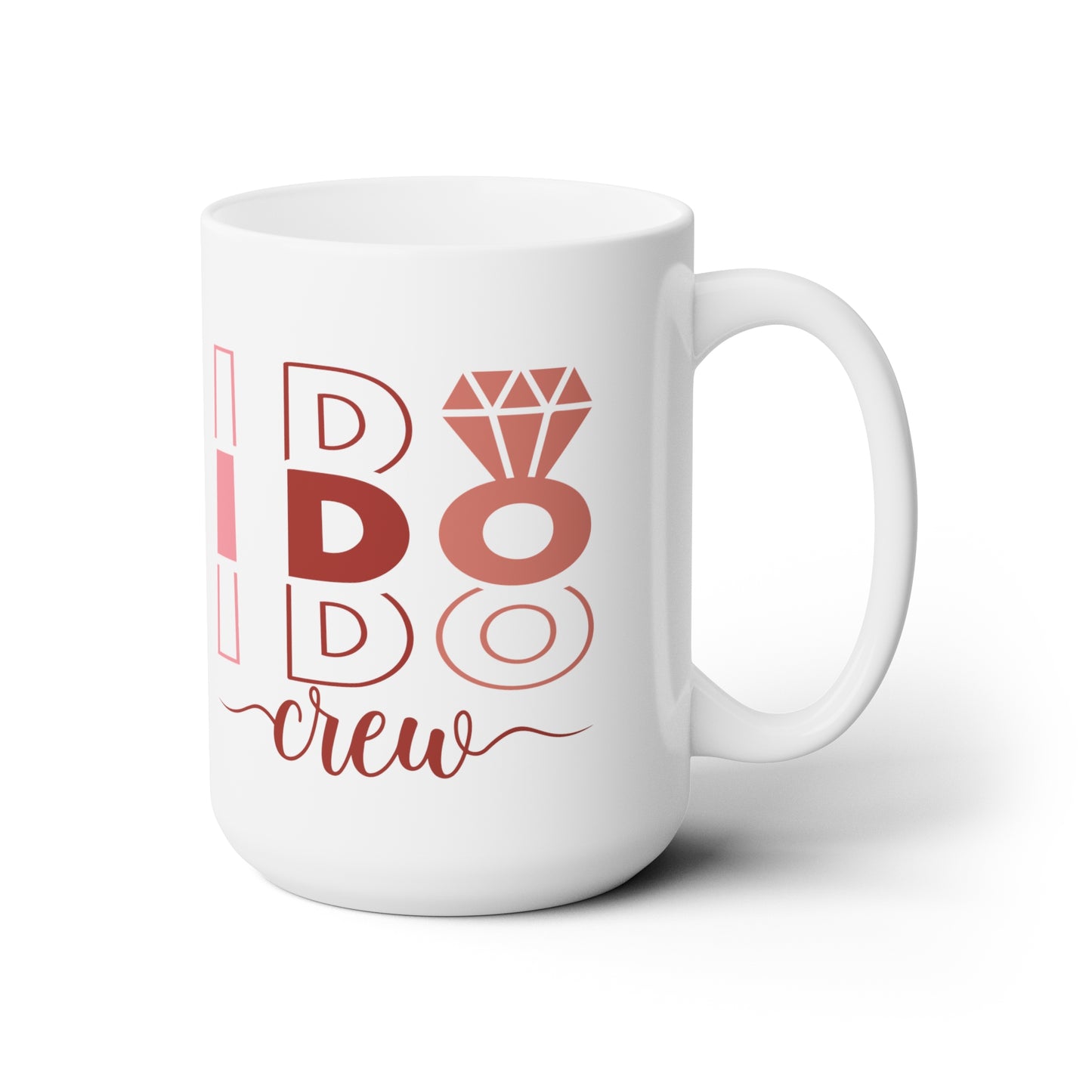 I Do Crew 15oz Mug