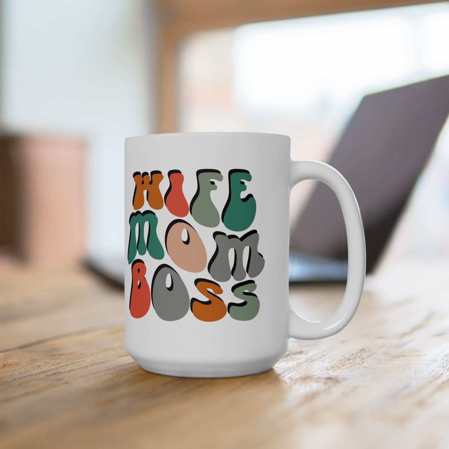 Wife Mom Boss 15oz Mug