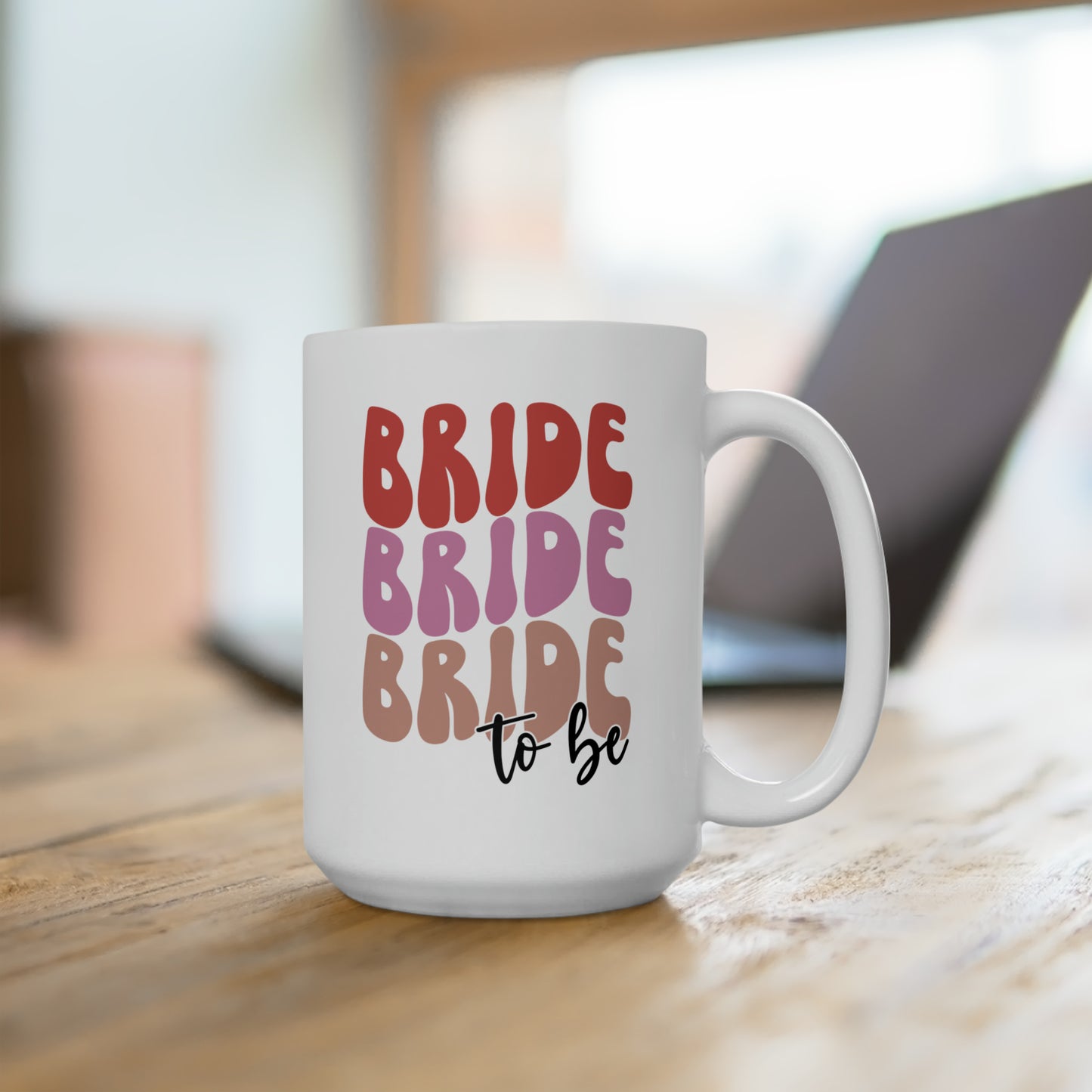 Bride to Be 15oz Mug